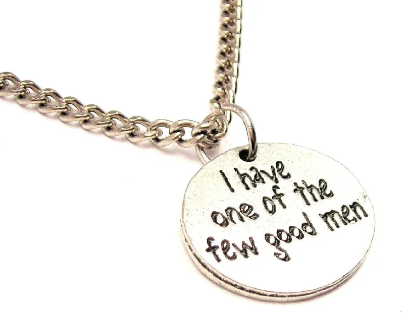 women's necklaces with diamond cluster -I Have One Of The Few Good Men Single Charm Necklace