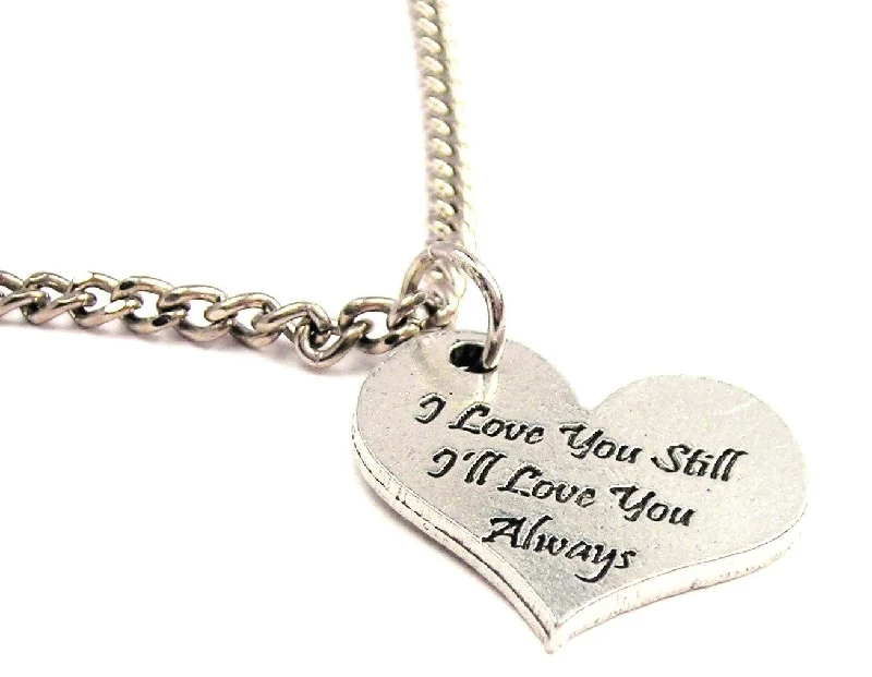 women's necklaces moon pendant -I Love You Still I'll Love You Always Single Charm Necklace